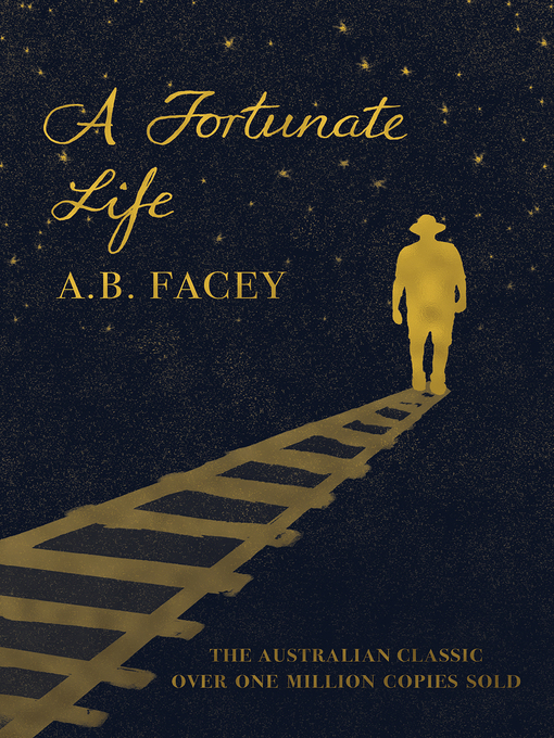 Title details for A Fortunate Life by A.B. Facey - Available
